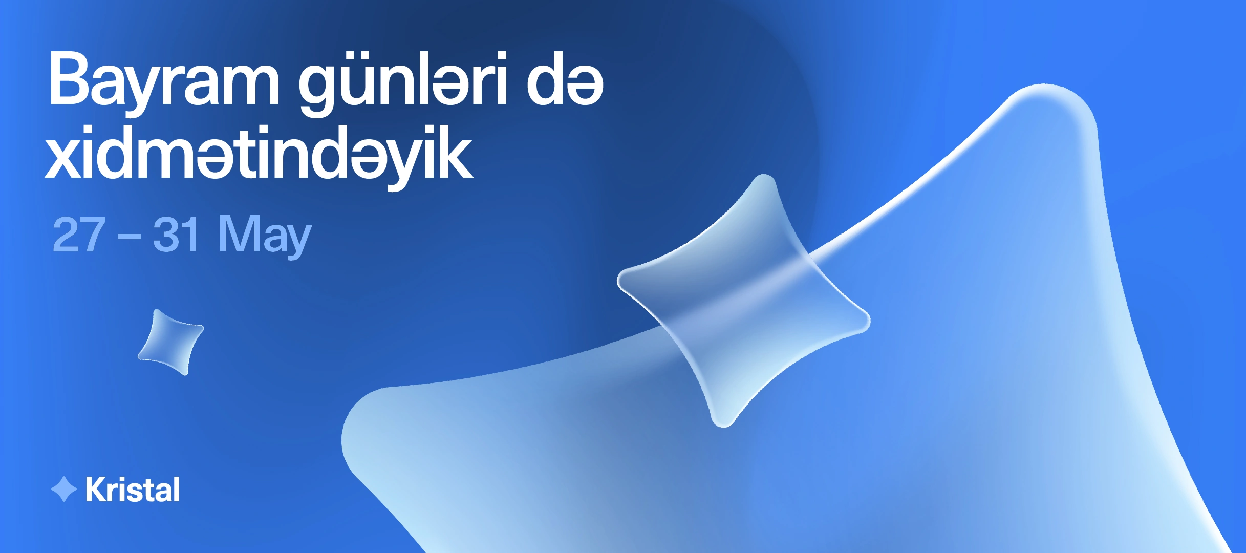 “Kristal“ın bütün satış ofisləri bayram günlərində də işləyəcək!