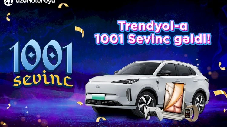 Trendyol və Azərlotereya əməkdaşlığa başladı – “1001 Sevinc” artıq ‘’Trendyol’’da