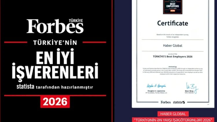 “Forbes”un siyahısı açıqlandı: “Haber Global” “Türkiyənin Ən Yaxşı İşəgötürənləri 2026” sırasında