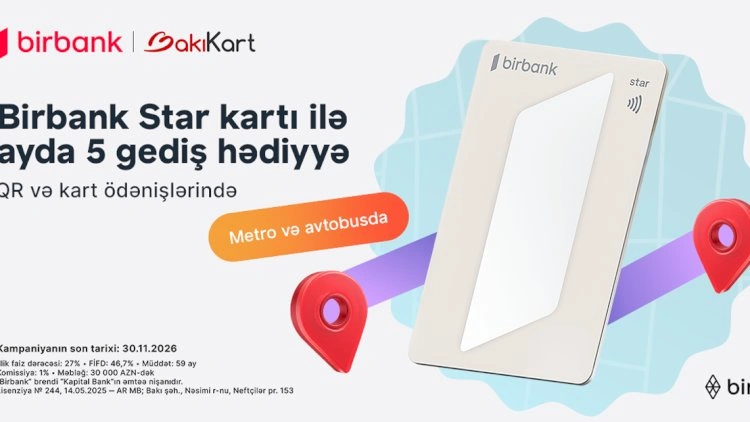 Birbank Star kartı ilə ictimai nəqliyyatda hər ay 5 gediş ödənişsizdir