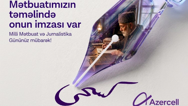 Azercell Milli Mətbuat və Jurnalistika Günü münasibətilə media nümayəndələrini təbrik edir
