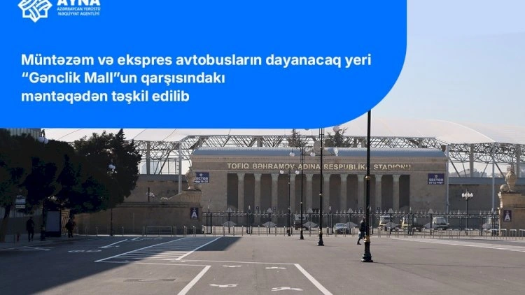 “Sabah”ın oyununa görə “Gənclik”də avtobusların dayanacağı dəyişdirildi