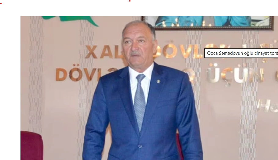Qoca Səmədovun oğluna bu cəza verildi