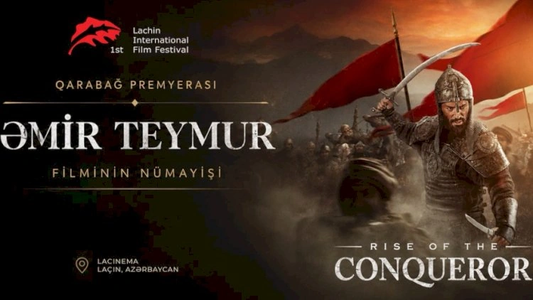 “Əmir Teymur” Laçın Beynəlxalq Film Festivalında nümayiş etdiriləcək