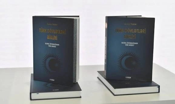 “Türk dövlətləri birliyi: Qlobal inteqrasiyanın türk modeli” kitabı haqqında bir neçə söz
