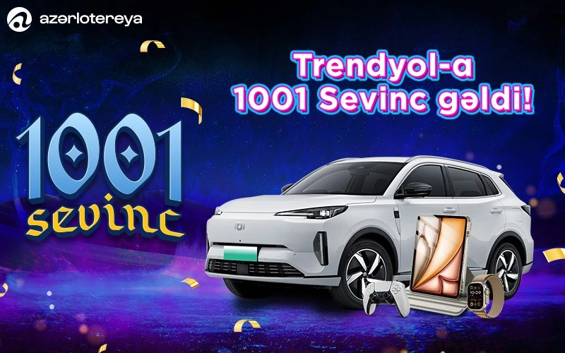 Trendyol və Azərlotereya əməkdaşlığa başladı – “1001 Sevinc” artıq ‘’Trendyol’’da